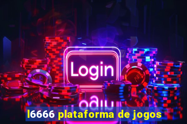 l6666 plataforma de jogos